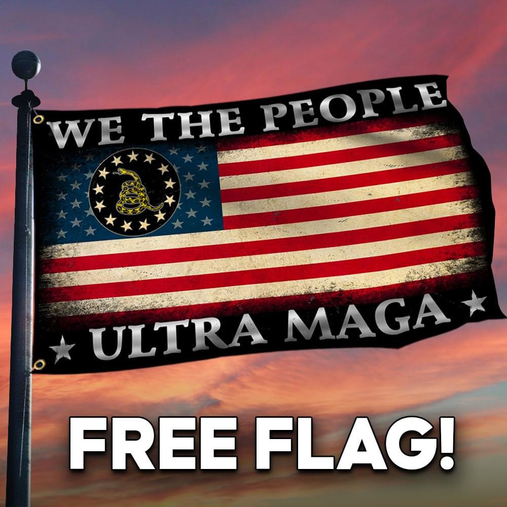 Get Your We The People Are Ultra MAGA Flag